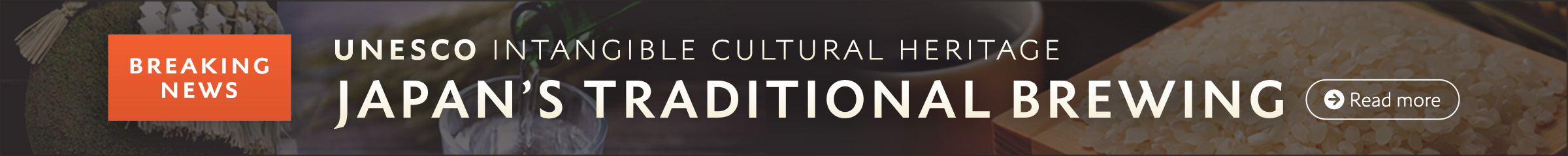 breaking News UNESCO Intangible Cultural Heritage JAPAN’S TRADITIONAL BREWING